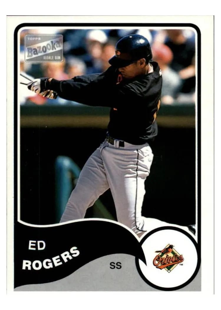 2003 Bazooka Ed Rogers #76 card