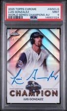 2025 Topps Chrome World Series Champion Autographs Luis Gonzalez #WSC-LG card