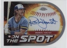 2024 Topps Chrome On the Spot Die-Cut Autographs Robin Yount #OSA-RY card